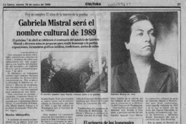 Gabriela Mistral será el nombre cultural de 1989  [artículo] Maura Brescia.