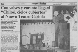 Con valses y curanto llegará "Chiloé, cielos cubiertos" al nuevo Teatro Cariola