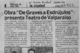 Obra "De graves a esdrújulos" presenta teatro de Valparaíso  [artículo].
