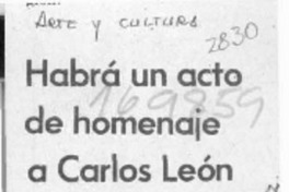 Habrá un acto de homenaje a Carlos León  [artículo].