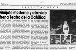 Un Quijote moderno y atrevido estrena Teatro de la Católica  [artículo].