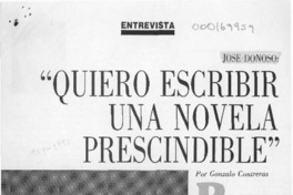 "Quiero escribir una novela prescindible"  [artículo] Gonzalo Contreras.