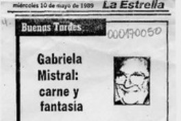 Gabriela Mistral, carne y fantasía  [artículo] Horacio Hernández Anderson.