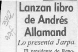 Lanzan libro de Andrés Allamand  [artículo].