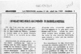 Divagaciones por el nacimiento de Gabriela Mistral  [artículo] A. C. F.