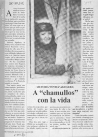 A "chamullos" con la vida  [artículo] Carolina Díaz.