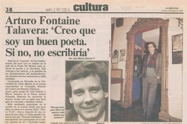 Arturo Fontaine Talavera, "Creo que soy un buen poeta, si no, no escribiría"
