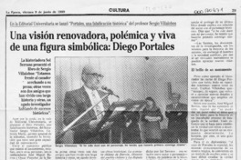 Una Visión renovadora, polémica y viva de una figura simbólica, Diego Portales  [artículo].