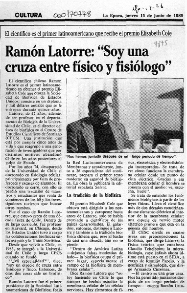 Ramón Latorre, "Soy una cruza entre físico y fisiólogo"  [artículo].