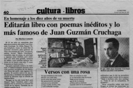 Editarán libro con poemas inéditos y lo más famoso de Juan Guzmán Cruchaga  [artículo] Mariluz Contardo.