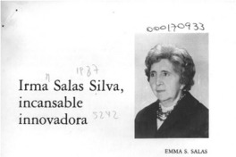 Irma Salas Silva, incansable innovadora  [artículo] Emma S. Salas.