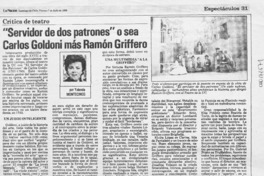 "Servidor de dos patrones" o sea Carlos Goldoni más Ramón Griffero  [artículo] Yolanda Montecinos.