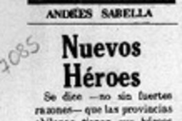 Nuevos héroes  [artículo] Andrés Sabella.