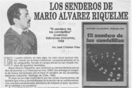Los senderos de Mario Alvarez Riquelme  [artículo] José-Christian Páez.