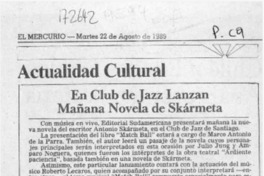 En Club de Jazz lanzan mañana novela de Skármeta  [artículo].