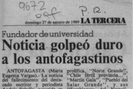 Noticia golpeó duro a los antofagastinos  [artículo] María Eugenia Vargas.