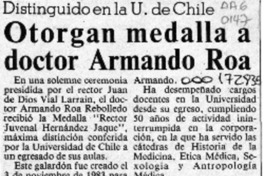 Otorgan medalla a doctor Armando Roa  [artículo].