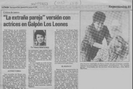 "La extraña pareja" versión con actrices en Galpón Los Leones  [artículo] Yolanda Montecinos.