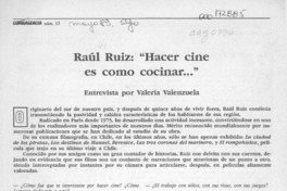 Raúl Ruiz, "Hacer cine es como cocinar -- "  [artículo] Valeria Valenzuela.