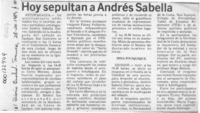 Hoy sepultan a Andrés Sabella  [artículo].