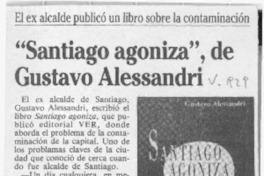 "Santiago agoniza", de Gustavo Alessandri  [artículo].