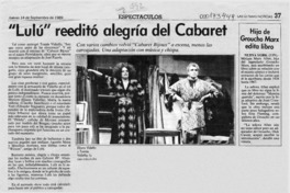 "Lulú" reeditó alegría del Cabaret  [artículo] Carmen Mera O.