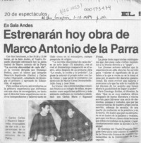 Estrenarán hoy obra de Marco Antonio de la Parra  [artículo].