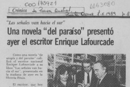 Una Novela "del paraíso" presentó ayer el escritor Enrique Lafourcade  [artículo].