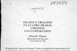 Ficción y creación en cuatro dramas chilenos contemporáneos