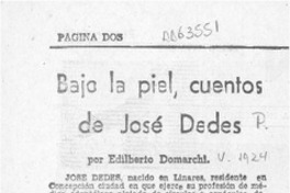 Bajo la piel, cuentos de José Dedes  [artículo] Edilberto Domarchi.