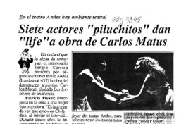 Siete actores "piluchitos" dan "life" a obra de Carlos Matus  [artículo] The Búho.