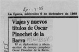 Viajes y nuevos títulos de Oscar Pinochet de la Barra  [artículo].
