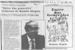 "Entre dos generales" crónicas de Román Alegría  [artículo] Emilio Oviedo.