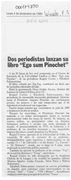 Dos periodistas lanzan su libro "Ego sum Pinochet"  [artículo].