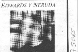 Edwards y Neruda