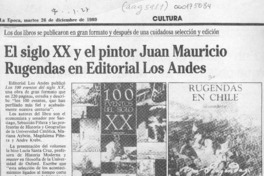 El Siglo XX y el pintor Juan Mauricio Rugendas en Editorial Los Andes  [artículo].