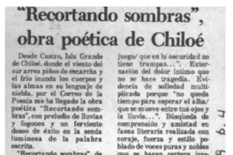 "Recortando sombras", obra poética de Chiloé  [artículo].
