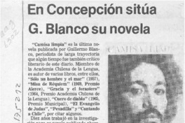 En Concepción sitúa G. Blanco su novela  [artículo].