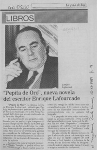 "Pepita de oro", nueva novela del escritor Enrique Lafourcade  [artículo].