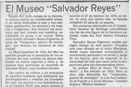 El Museo "Salvador Reyes"  [artículo] Luciano Figueroa Contreras.