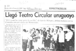 Llegó Teatro Circular uruguayo  [artículo].