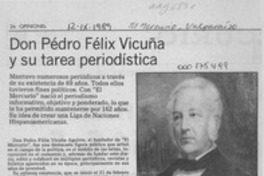 Don Pedro Félix Vicuña y su tarea periodística