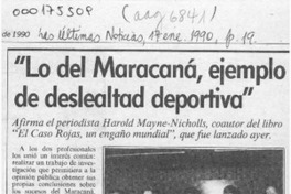 "Lo del Maracaná, ejemplo de deslealtad deportiva"  [artículo].