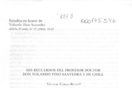 Mis recuerdos del profesor doctor don Yolando Pino Saavedra y de Chile  [artículo] Víctor Varas Reyes.