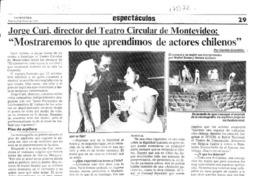 "Mostraremos lo que aprendimos de actores chilenos"  [artículo] Gastón González.