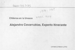 Alejandro Covarrubias, experto itinerante  [artículo] Carmen Lorenzo López.