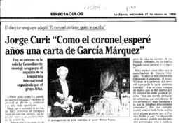 Jorge Curi, "Como el coronel, esperé años una carta de García Márquez"  [artículo].