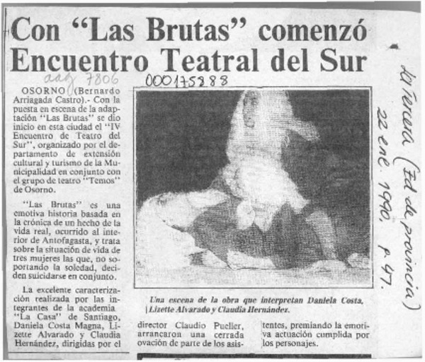 Con "Las brutas" comenzó Encuentro Teatral del Sur  [artículo] Bernardo Arriagada Castro.