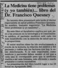 La Medicina tiene problemas (y yo también) -- libro del Dr. Francisco Quesney  [artículo].