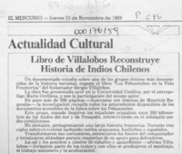 Libro de Villalobos reconstruye historia de indios chilenos  [artículo].